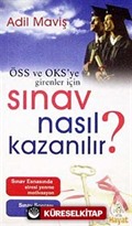 ÖSS ve OKS'ye Girenler İçin Sınav Nasıl Kazanılır