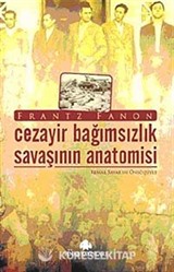 Cezayir Bağımsızlık Savaşının Anatomisi