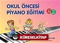 Okul Öncesi Piyano Eğitimi (5 -7 Yaş / CD ile Birlikte)