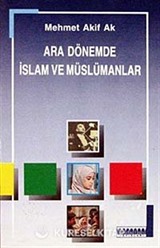 Ara Dönemde İslam ve Müslümanlar