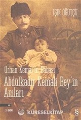 Orhan Kemal'in Babası Abdülkadir Kemali Bey'in Anıları