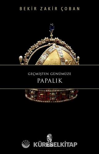 Geçmişten Günümüze Papalık