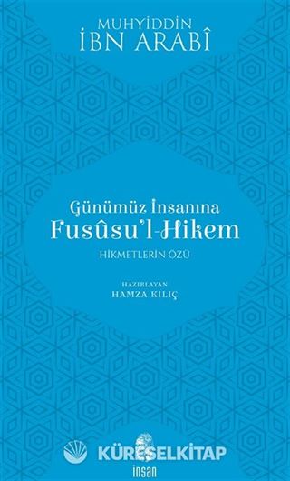 Günümüz İnsanına Fususu'l-Hikem