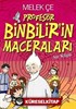 Profesör Binbilir'in Maceraları