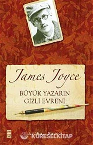 James Joyce Büyük Yazarın Gizli Evreni