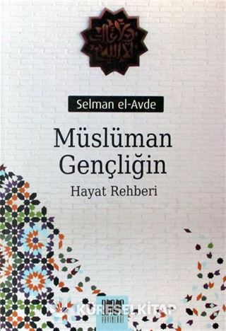Müslüman Gençliğin Hayat Rehberi