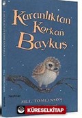 Karanlıktan Korkan Baykuş