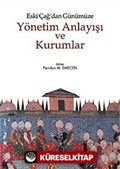 Eski Çağ'dan Günümüze Yönetim Anlayışı ve Kurumlar