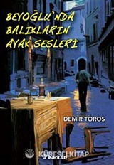 Beyoğlu'nda Balıkların Ayak Sesleri