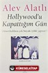 Hollywood'u Kapattığım Gün