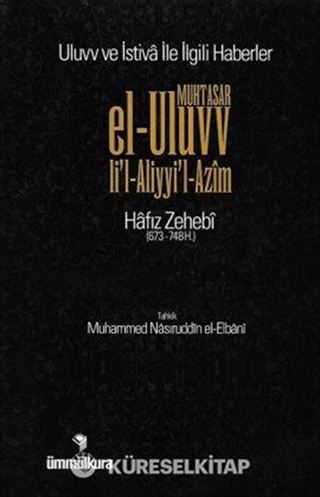 Muhtasar el-Uluvv li l-Aliyyi l-Azim / Uluvv ve İstiva ile İlgili Haberler