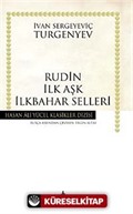 Rudin İlk Aşk İlkbahar Selleri (Ciltli)