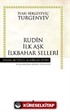 Rudin İlk Aşk İlkbahar Selleri (Karton Kapak)