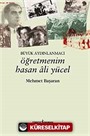 Öğretmenim Hasan Ali Yücel