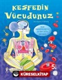 Keşfedin - Vücudunuz