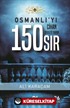 Osmanlı'yı Cihan Devleti Yapan 150 Sır