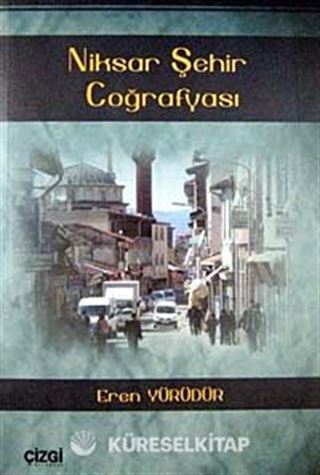 Niksar Şehir Coğrafyası