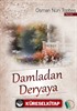 Damladan Deryaya