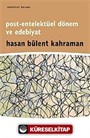 Post-Entelektüel Dönem ve Edebiyat