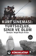 Kürt Sineması: Yurtsuzluk, Sınır ve Ölüm