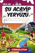 Şu Acayip Yeryüzü