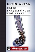 Kalem Bahçelerinden Yedi Hayat