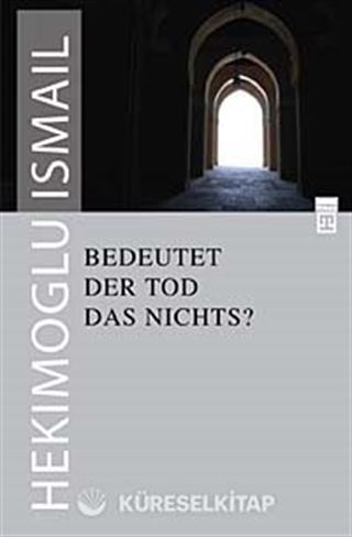 Bedeutet Der Tod Das Nichts?