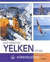 Her Yönüyle Yelken