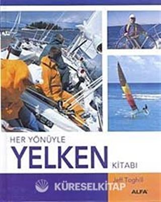 Her Yönüyle Yelken