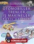 Otomobiller, Trenler, İş Makineleri Nasıl Çalışır?