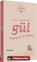 Gül İlaçların En Güzeli