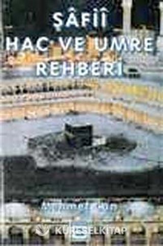 Şafii Hac ve Umre Rehberi