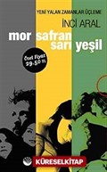 Mor-Safran Sarı-Yeşil