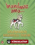 İnanılmaz Ama - Eğlencenin Eğlenceli Tarihi