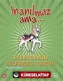 İnanılmaz Ama - Eğlencenin Eğlenceli Tarihi