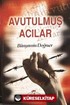 Avutulmuş Acılar