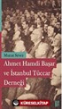 Ahmet Hamdi Başar ve İstanbul Tüccar Derneği