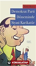 Demokrat Parti Döneminde Siyasi Karikatür