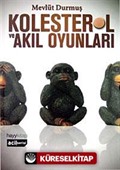 Kolesterol ve Akıl Oyunları