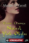 Esme Lennox Nasıl Yok Oldu