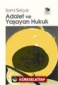 Adalet ve Yaşayan Hukuk