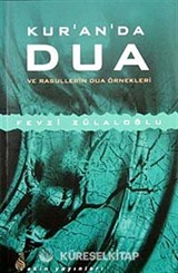 Kur'an'da Dua ve Rasullerin Dua Örnekleri
