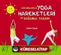 Çocuklarla Yoga Hareketleri ve Sağlıklı Yaşam