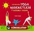 Çocuklarla Yoga Hareketleri ve Sağlıklı Yaşam