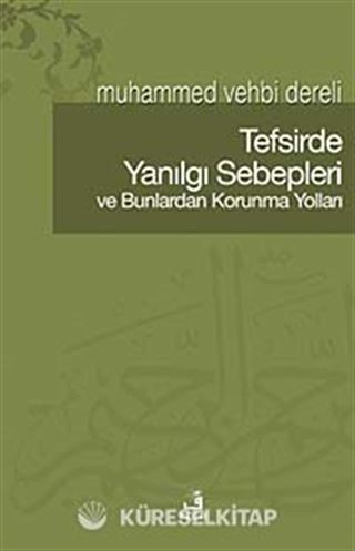Tefsirde Yanılgı Sebepleri ve Bunlardan Korunma Yolları