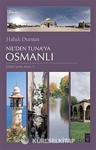 Nil'den Tuna'ya Osmanlı
