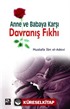 Anne ve Babaya Karşı Davranış Fıkhı