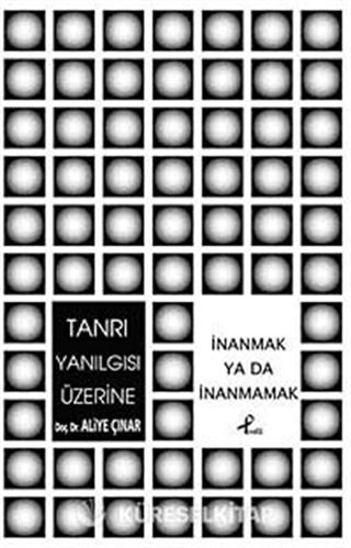 Tanrı Yanılgısı Üzerine