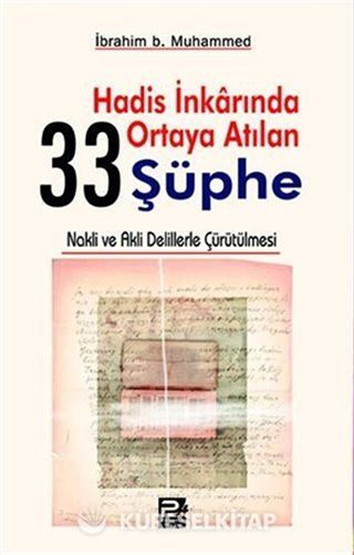 Hadis İnkarında Ortaya Atılan 33 Şüphe