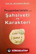 Peygamberimizin (s.a.v) Şahsiyeti ve Karakteri